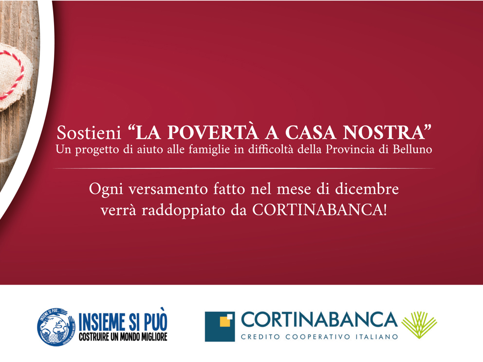 CORTINABANCA sostiene "La povertà a casa nostra"! 